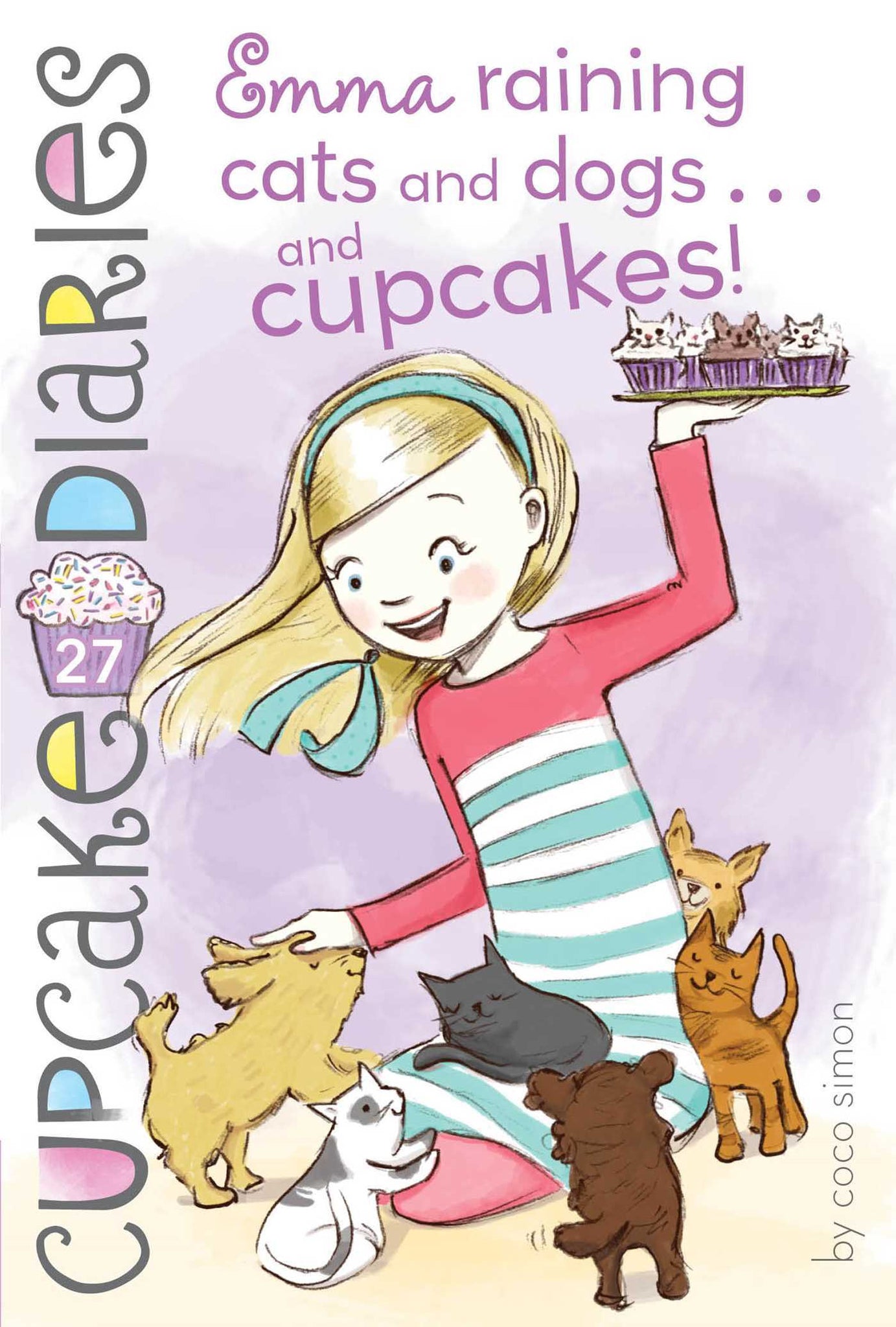 Cupcake Diaries # 27 : Emma Raining Cats and Dogs . . . and Cupcakes! - Paperback