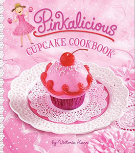 Pinkalicious Cupcake Cookbook - Hardback