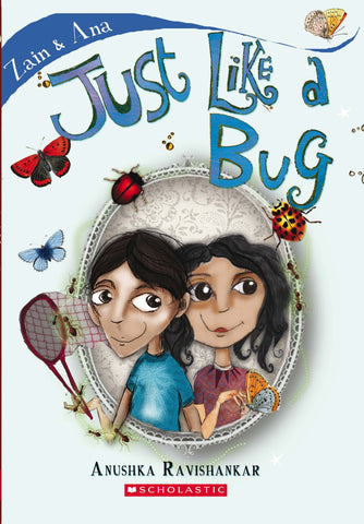 Zain and Ana #3: Just Like a Bug - Paperback