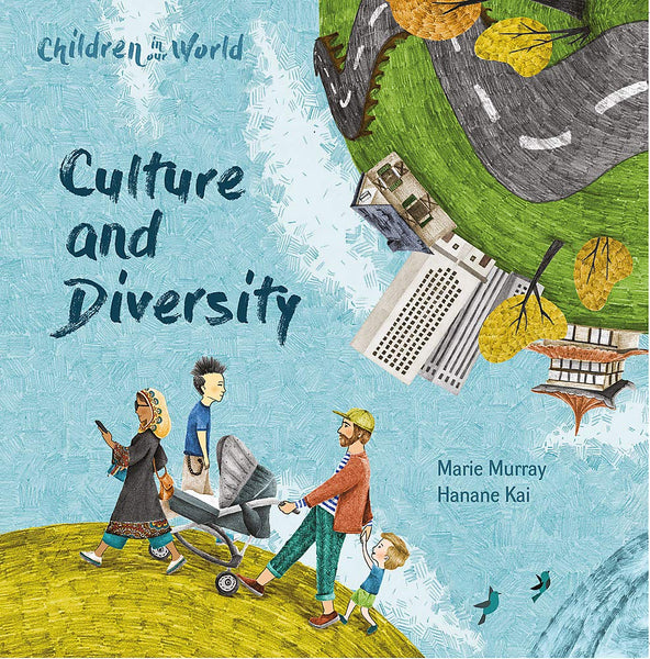 Together in our World : Children in Our World: Culture and Diversity - Paperback