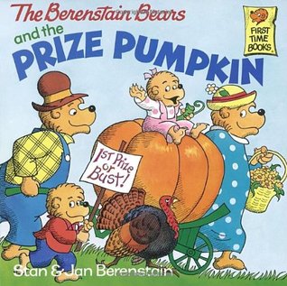 The Berenstain Bears and the Prize Pumpkin - Kool Skool The Bookstore
