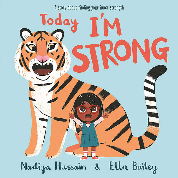 Today I’m Strong: A story about finding your inner strength - Paperback