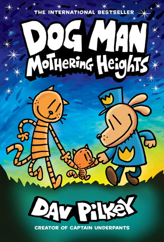 Dog Man #10: Mothering Heights - Hardback
