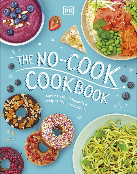 The No-Cook Cookbook - Hardback