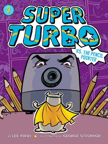Super Turbo #3 : Super Turbo vs. the Pencil Pointer - Paperback
