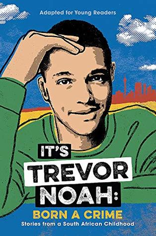 It's Trevor Noah: Born a Crime - Paperback - Young Readers Edition - Kool Skool The Bookstore