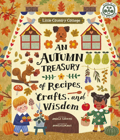 Little Country Cottage: An Autumn Treasury of Recipes, Crafts and Wisdom - Paperback