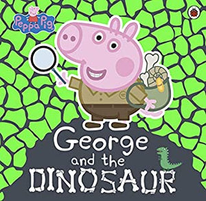 Peppa Pig : George and the Dinosaur - Kool Skool The Bookstore