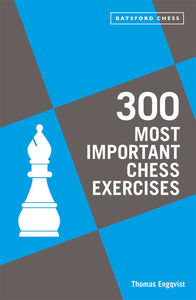 300 Most Important Chess Exercise - Paperback