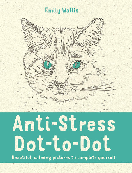 Anti-Stress Dot-to-Dot: Beautiful, Calming Pictures to Complete Yourself - Paperback
