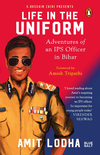 Life in the Uniform: Adventures of an IPS Officer in Bihar - Paperback