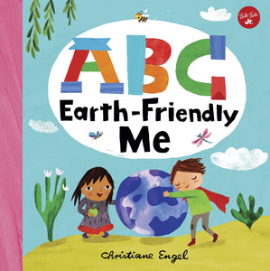ABC for Me: ABC Earth-Friendly Me - Boardbook