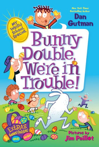 My Weird School Special: Bunny Double, We're in Trouble! - Paperback