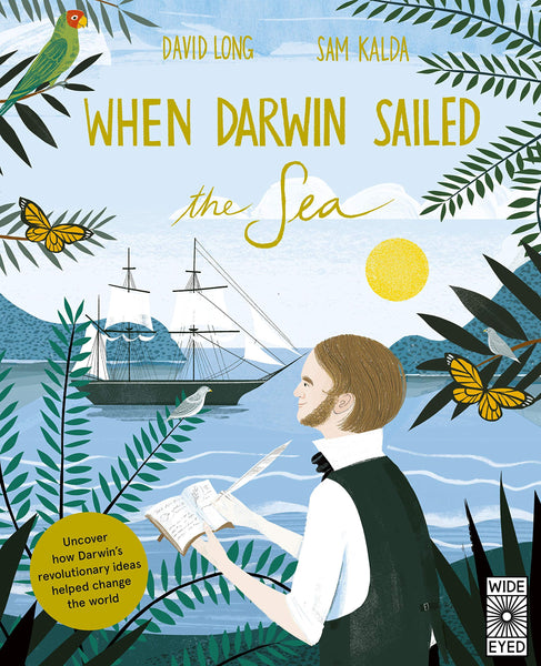 When Darwin Sailed the Sea - Hardback