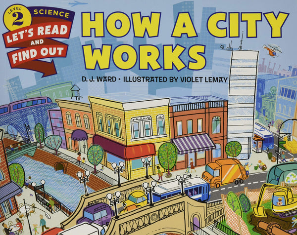 Let's-Read-and-Find-Out Science 2 : How a City Works  - Paperback