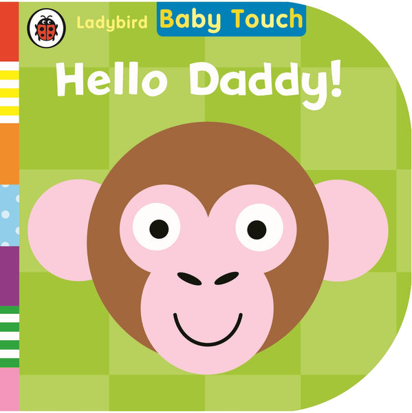 Baby Touch: Hello, Daddy! - Board Book