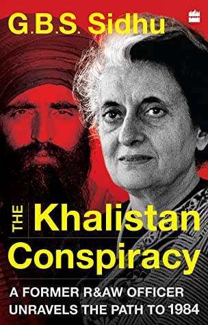 The Khalistan Conspiracy: A Former R&AW Officer Unravels the Path to 1984 - Hardback
