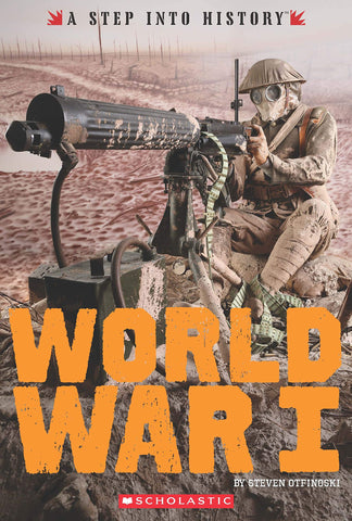 A Step Into History: World War I - Hardcover