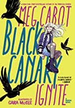 Black Canary: Ignite - Kool Skool The Bookstore