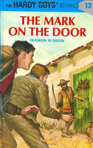 Hardy Boys 13: The Mark on the Door - Hardback