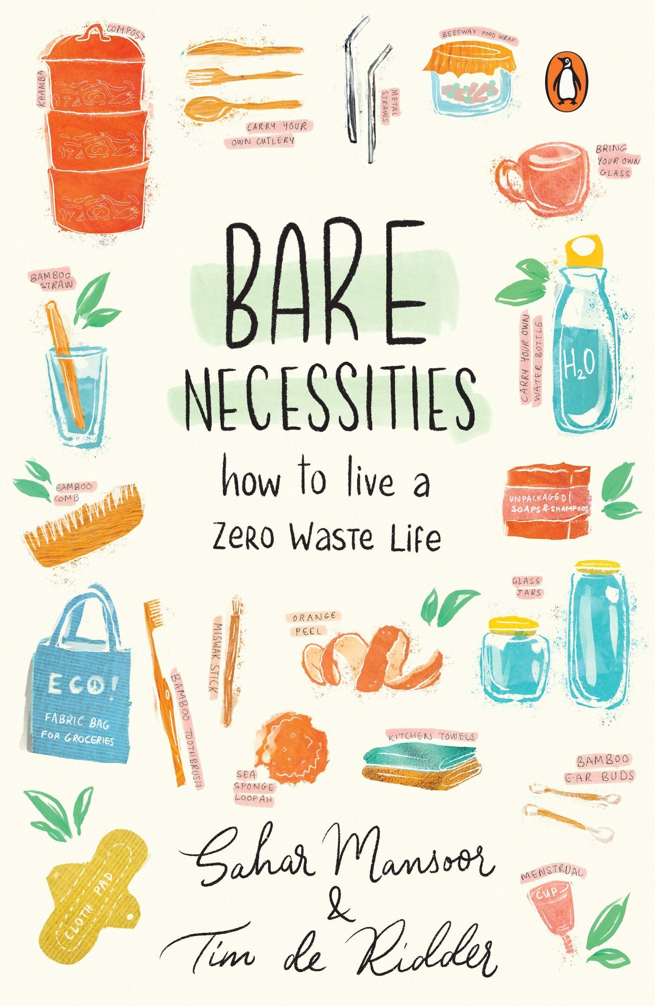 Bare Necessities: How to Live a Zero-Waste Life - Paperback