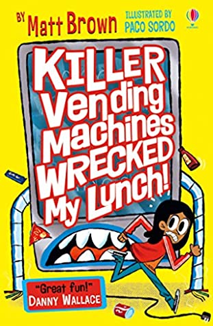 Killer Vending Machines Wrecked My Lunch - Paperback