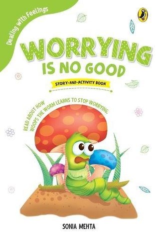 DEALING WITH FEELINGS  : WORRYING IS NO GOOD - Kool Skool The Bookstore