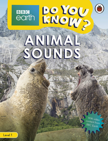BBC Earth Do You Know? Level 1 – Animal Sounds - Paperback