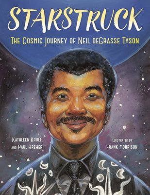 Starstruck: The Cosmic Journey of Neil Degrasse Tyson