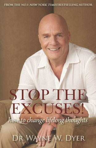 Stop the Excuses: How to Change Lifelong Thoughts - Paperback