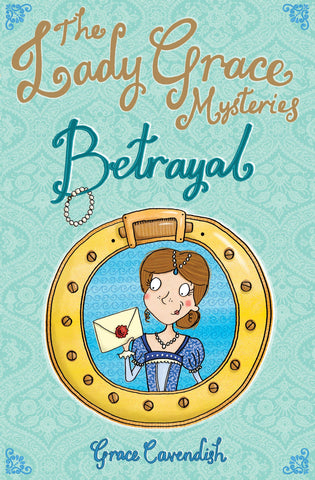 The Lady Grace Mysteries: Betrayal - Paperback
