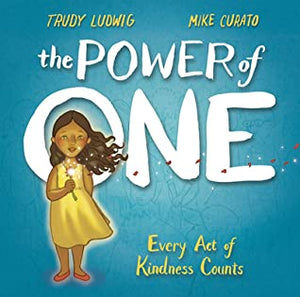 The Power of One: Every Act of Kindness Counts - Hardback