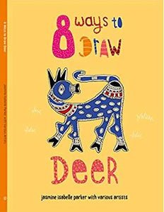 8 Ways to Draw Deer - Kool Skool The Bookstore