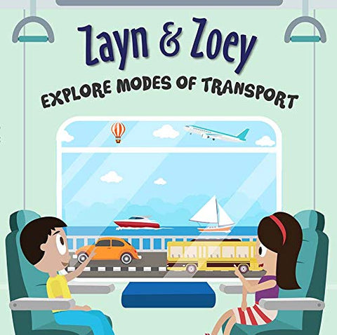 Zayn & Zoey Explore Modes of Transport - Paperback