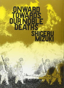Onward Towards Our Noble Deaths - Paperback