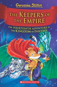 Geronimo Stilton Kingdom of Fantasy #14: The Keepers of the Empire - Hardback