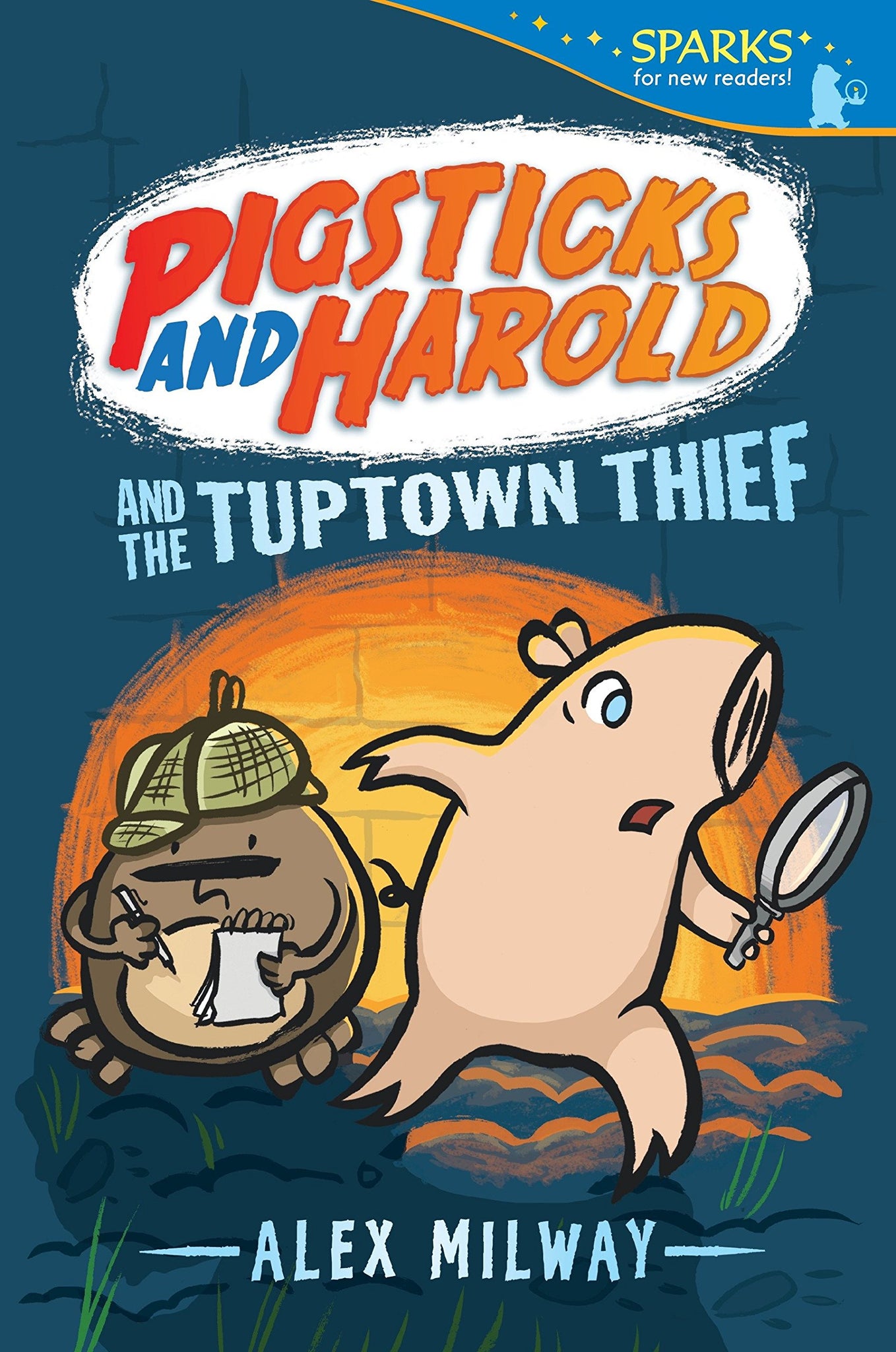 Sparks Readers : Pigsticks and Harold and the Tuptown Thief  - Paperback