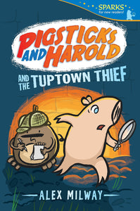 Sparks Readers : Pigsticks and Harold and the Tuptown Thief  - Paperback