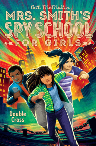 Mrs. Smith's Spy School for Girls # 3 : Double Cross - Hardback