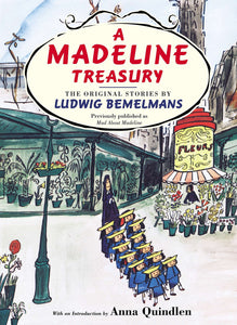 A Madeline Treasury : The Original Stories by Ludwig Bemelmans - Hardback