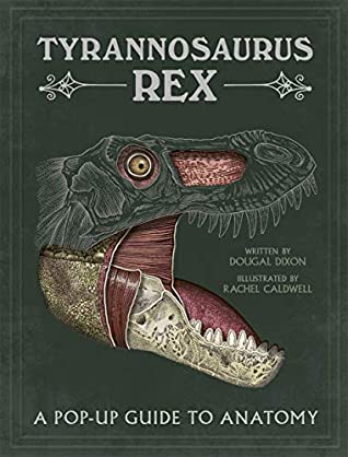 Tyrannosaurus rex: A Pop-Up Guide to Anatomy - Hardback