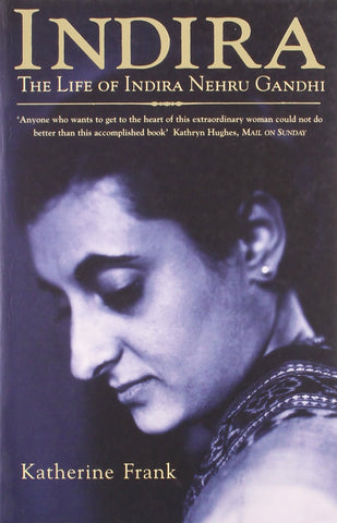 Indira : The Life of Indira Nehru Gandhi - Paperback