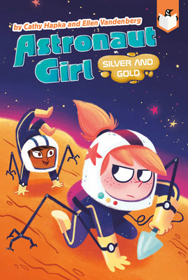 Astronaut Girl #3 : Silver and Gold - Paperback