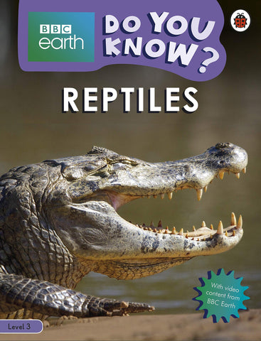 BBC Earth Do You Know? Level 3 – Reptiles  - Paperback