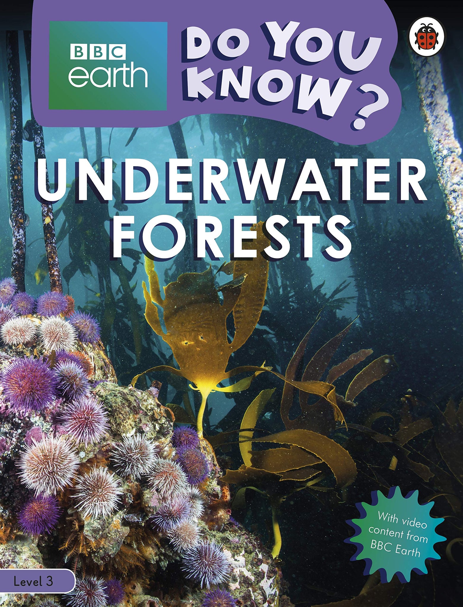 BBC Earth Do You Know? Level 3 – Underwater Forests - Paperback