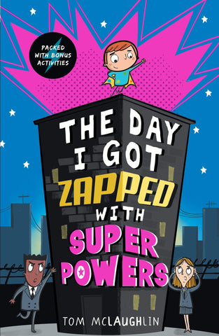 The Day I Got Zapped with Super Powers - Paperback