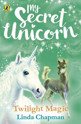 My Secret Unicorn #10: Twilight Magic - Paperback