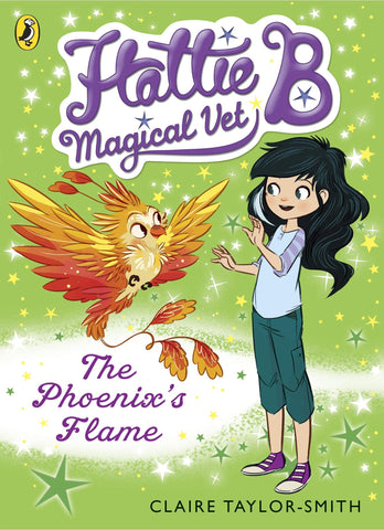 The Hattie B Magical Vet # 6 : Phoenix's Flame - Paperback