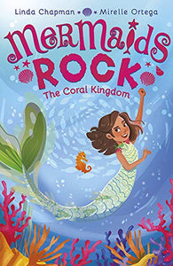 Mermaids Rock #1 :The Coral Kingdom - Paperback