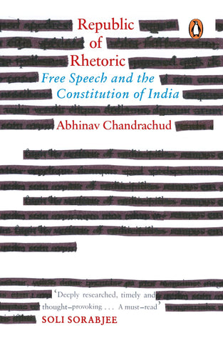 Republic of Rhetoric: Free Speech and the Constitution of India - Paperback